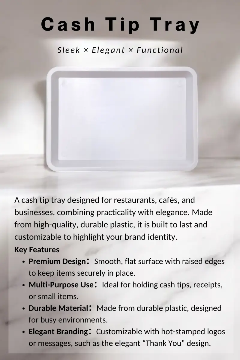 Cash Tip Tray Detailed introduction